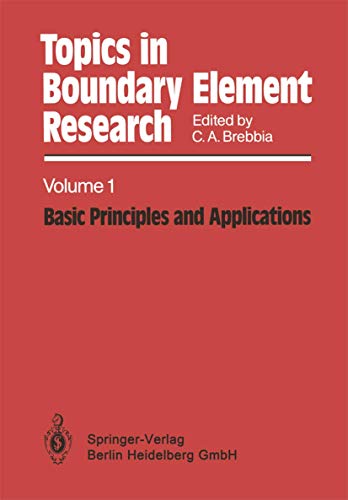 Stock image for Topics in Boundary Element Research: Volume 1: Basic Principles and Applications. for sale by Grendel Books, ABAA/ILAB