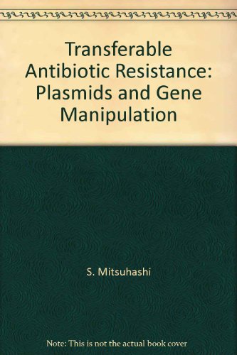 Beispielbild fr Transferable Antibiotic Resistance: Plasmids and Gene Manipulation zum Verkauf von Tiber Books