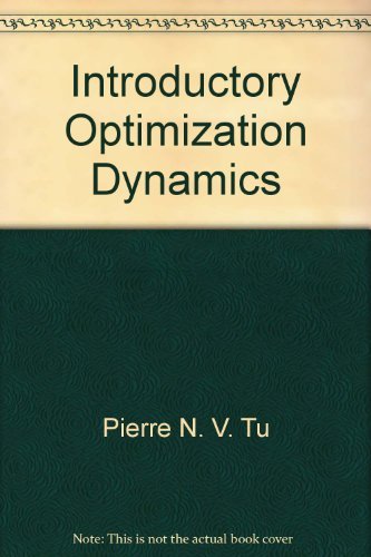 9780387133058: Introductory Optimization Dynamics by Pierre N. V. Tu