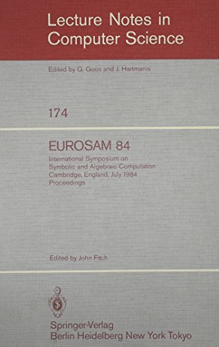 Stock image for Eurosam 84: International Symposium on Symbolic and Algebraic Computation (Lecture Notes in Computer Science) for sale by Hay-on-Wye Booksellers