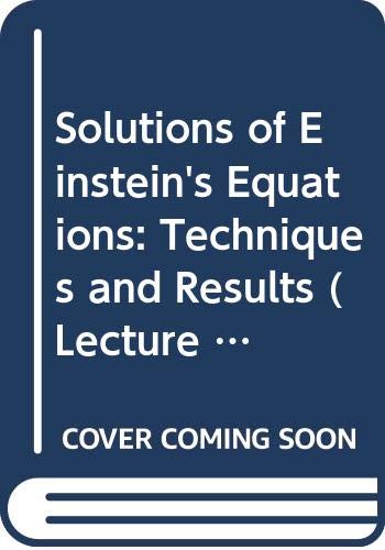 9780387133669: Solutions of Einstein's Equations: Techniques and Results (Lecture Notes in Physics)