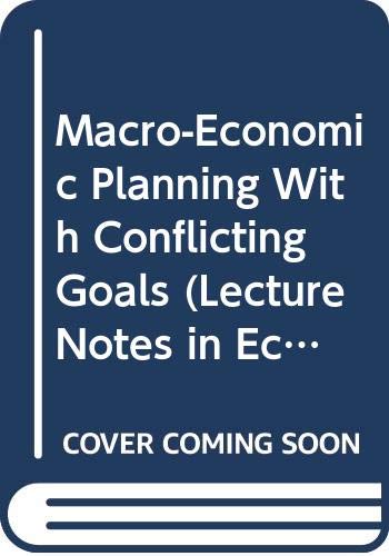 Beispielbild fr Macro-Economic Planning with Conflicting Goals: Proceedings of a Workshop Held at the Vrije Universiteit of Brussels, Belgium, December 10, 1982 [Lecture Notes in Economics and Mathematical Systems, No. 230] zum Verkauf von Tiber Books