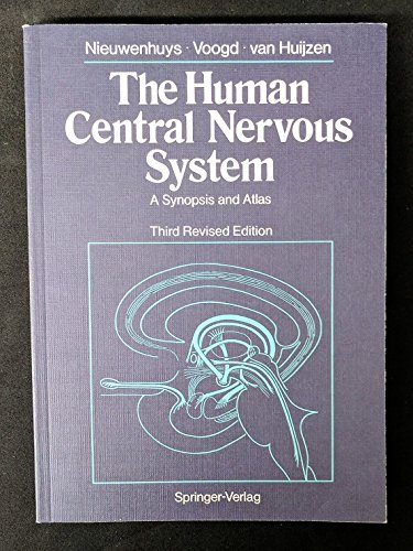 

The Human Central Nervous System: A Synopsis and Atlas