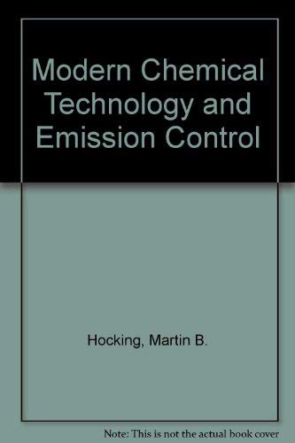 9780387134666: Modern Chemical Technology and Emission Control