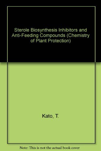 Beispielbild fr Sterole Biosynthesis Inhibitors and Anti-Feeding Compounds (Chemistry of Plant Protection) zum Verkauf von WorldofBooks