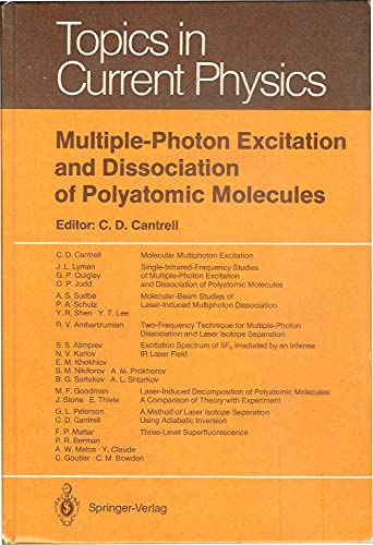 Beispielbild fr Multiple-Photon Excitation and Dissociation of Polyatomic Molecules zum Verkauf von Ammareal