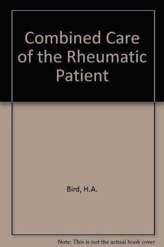 Combined Care of the Rheumatic Patient