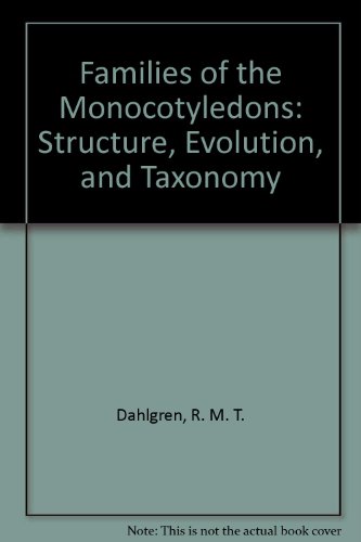 9780387136554: Families of the Monocotyledons: Structure, Evolution, and Taxonomy