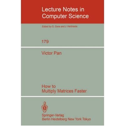 Imagen de archivo de How to Multiply Matrices Faster (Lecture Notes in Computer Science) a la venta por dsmbooks