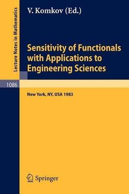 Beispielbild fr Sensitivity of Functionals with Applications to Engineering Sciences, Proceddings, New York City, 1983 zum Verkauf von About Books