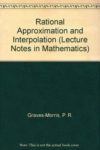 Imagen de archivo de Rational Approximation and Interpolation (Lecture Notes in Mathematics) a la venta por A Squared Books (Don Dewhirst)