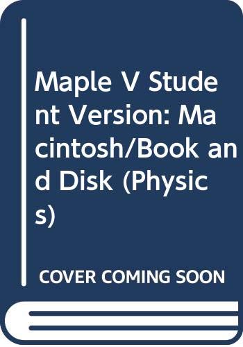Stock image for Maple V Student Version: Macintosh/Book and Disk (Physics) for sale by dsmbooks