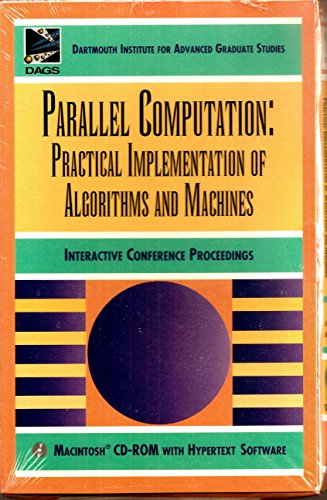 Imagen de archivo de Parallel Computation: Practical Implementation of Algorithms and Machines a la venta por Munster & Company LLC, ABAA/ILAB