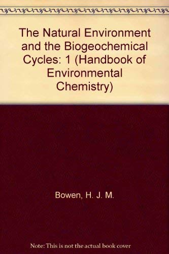 Beispielbild fr The Natural Environment and the Biogeochemical Cycles (Handbook of Environmental Chemistry) zum Verkauf von Phatpocket Limited