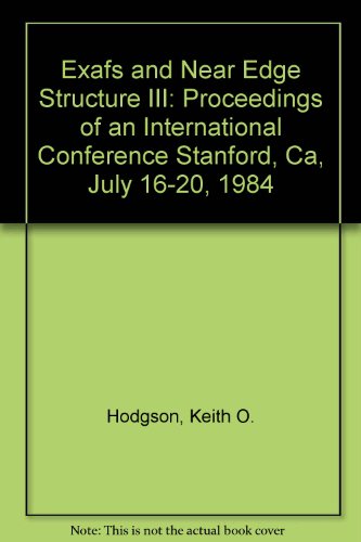 9780387150130: Exafs and Near Edge Structure III: Proceedings of an International Conference Stanford, Ca, July 16-20, 1984