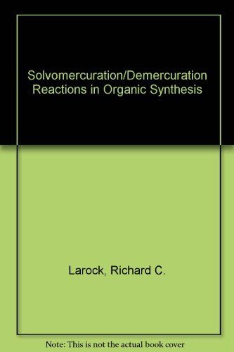 9780387150949: Solvomercuration/Demercuration Reactions in Organic Synthesis