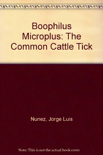 Beispielbild fr Boophilus Microplus: The Common Cattle Tick zum Verkauf von WorldofBooks