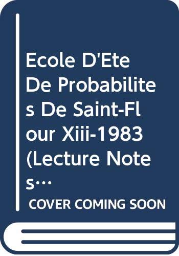 Stock image for Ecole d'Ete de Probabilites de Saint-Flour XIII - 1983 for sale by Better World Books Ltd