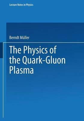 9780387152110: The Physics of the Quark-Gluon Plasma (Lecture Notes in Physics)