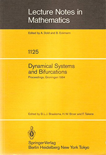 Stock image for Dynamical Systems and Bifurcations: Proc of a Workshop Held Groningen, Netherlands, Apr 16-20, 1984 (Lecture Notes in Mathematics) for sale by The Calico Cat Bookshop
