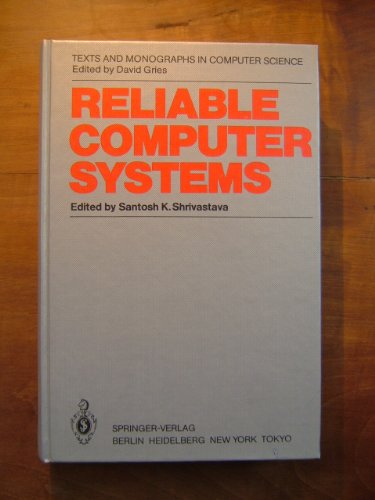Beispielbild fr Reliable Computer Systems: Collected Papers of the Newcastle Reliability Project zum Verkauf von Munster & Company LLC, ABAA/ILAB