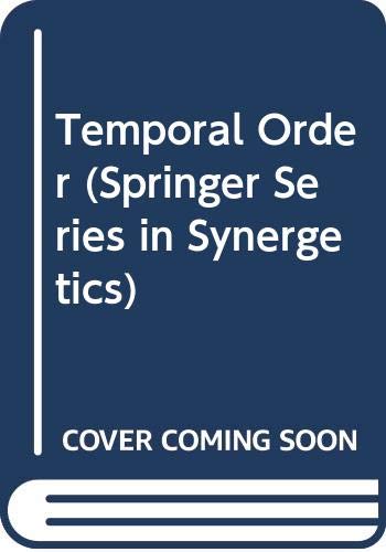 Stock image for Temporal Order (Springer Series in Synergetics) for sale by Zubal-Books, Since 1961