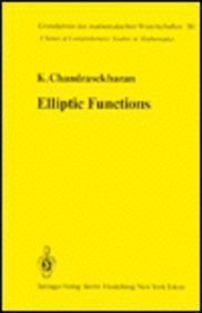 9780387152950: Elliptic functions (Grundlehren der mathematischen Wissenschaften 281)