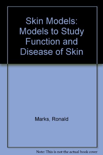 Stock image for Skin Models: Models to Study Function and Disease of Skin for sale by BookHolders