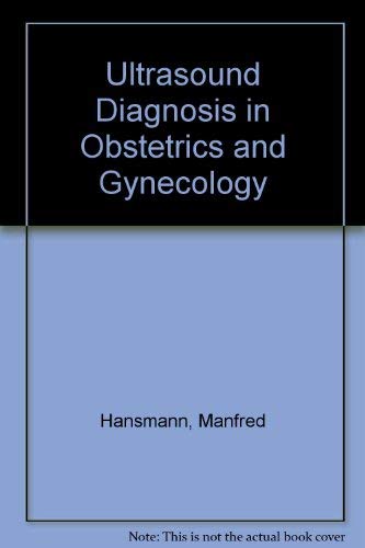 Stock image for Ultrasound Diagnosis in Obstetrics and Gynecology (English and German Edition) for sale by Phatpocket Limited
