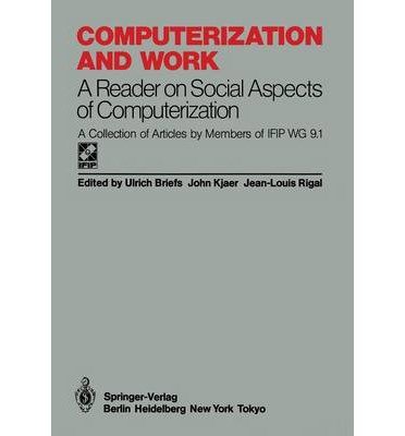 9780387153674: Computerization and Work: A Reader on Social Aspects of Computerization