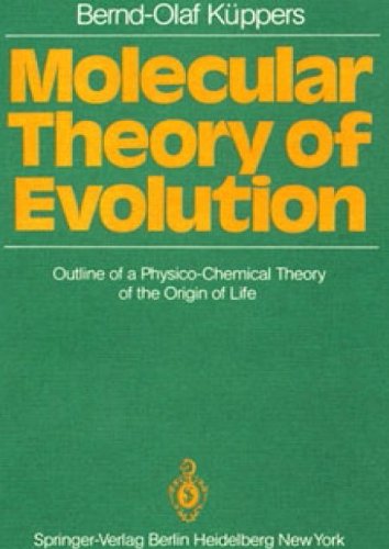 Beispielbild fr Molecular Theory of Evolution: Outline of a Physico-Chemical Theory of the Origin of Life zum Verkauf von Versandantiquariat Felix Mcke