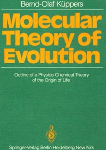 9780387155289: Molecular Theory of Evolution: Outline of a Physico-Chemical Theory of the Origin of Life