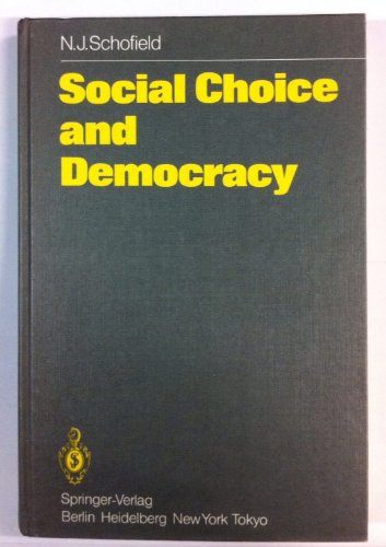 Stock image for Social Choice and Democracy for sale by Webster's Bookstore Cafe, Inc.