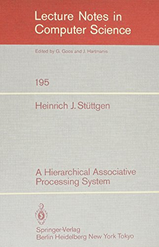 9780387156521: A Hierarchical Associative Processing System
