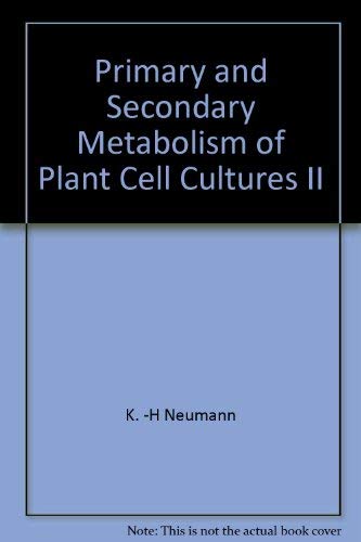 Primary and Secondary Metabolism of Plant Cell Cultures II