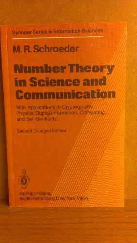 9780387158006: Number Theory in Science and Communication: With Applications in Cryptography, Physics, Digital Information, Computing, and Self-Similarity (Springer Series in Information Sciences)