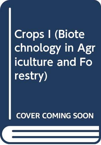 Stock image for Crops I (Biotechnology in Agriculture and Forestry, Vol 2) for sale by Zubal-Books, Since 1961