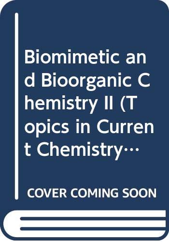Imagen de archivo de Biomimetic and Bioorganic Chemistry II (Topics in Current Chemistry, Vol 132) a la venta por Zubal-Books, Since 1961