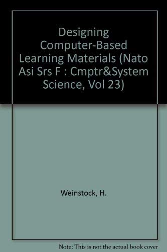 Stock image for Designing Computer-Based Learning Materials. NATO ASI Series F: Computer and Systems Sciences, Volume 23 for sale by Zubal-Books, Since 1961