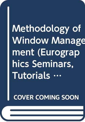 9780387161167: Methodology of Window Management (Eurographics Seminars, Tutorials and Perspectives in Computer Graphics)