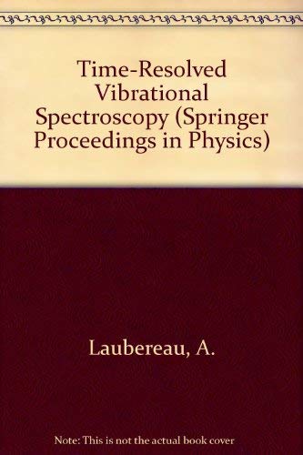 9780387161754: Time-Resolved Vibrational Spectroscopy (Springer Proceedings in Physics)