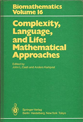Imagen de archivo de Complexity, Language, and Life: Mathematical Approaches (BIOMATHEMATICS) a la venta por Zubal-Books, Since 1961