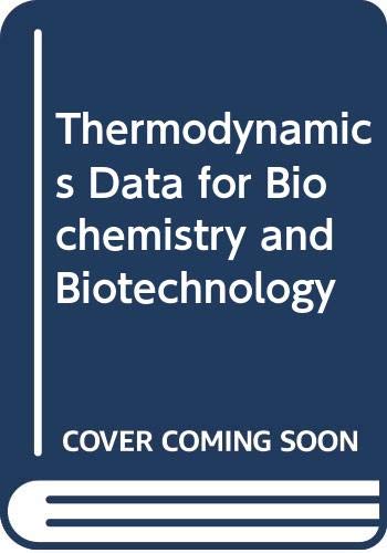 Stock image for Thermodynamics Data for Biochemistry and Biotechnology for sale by Phatpocket Limited