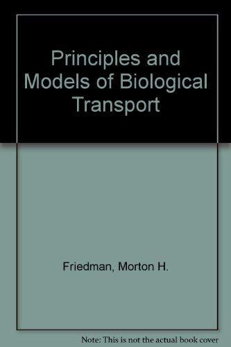 9780387163703: Principles and Models of Biological Transport