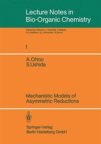 9780387164403: Mechanistic Models of Asymmetric Reductions (Lecture Notes in Bio-Organic Chemistry, 1) (German Edition)