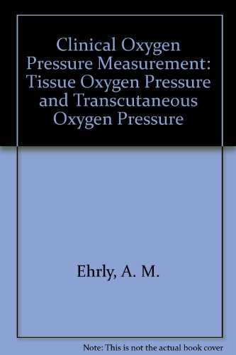 9780387165721: Clinical Oxygen Pressure Measurement: Tissue Oxygen Pressure and Transcutaneous Oxygen Pressure