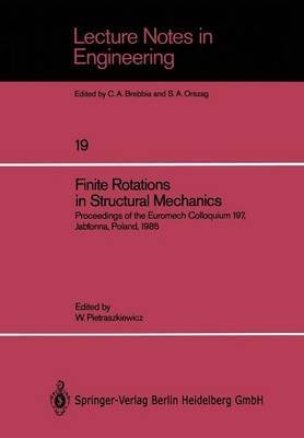 9780387167374: Finite Rotations in Structural Mechanics (Lecture Notes in Engineering)