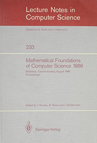 9780387167831: Mathematical Foundations of Computer Science 1986: Proceedings of the 12th Symposium Bratislava, Czechoslovakia August 25-29, 1986 (SYMPOSIUM ON ... FOUNDATIONS OF COMPUTER SCIENCE)