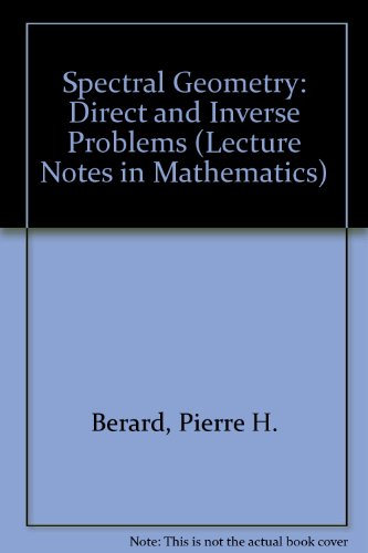 9780387167886: Spectral Geometry: Direct and Inverse Problems