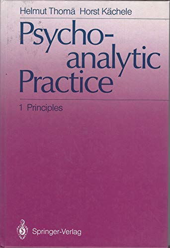 9780387168760: Psychoanalytic Practice: Principles: 001